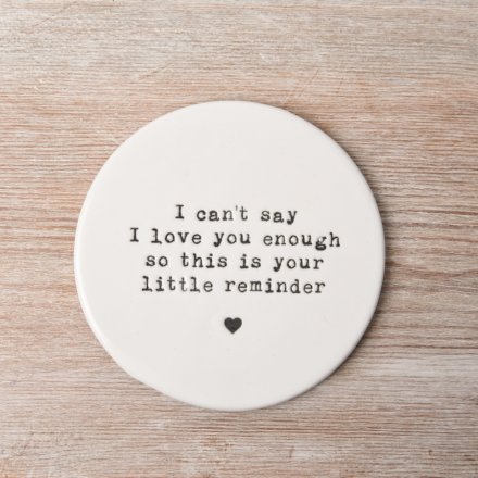 Love Little Reminder Coaster, 10cm