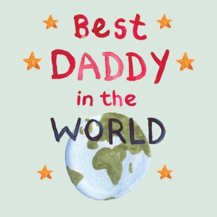 BEST DADDY IN THE WORLD CARD