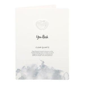 YOU ROCK CLEAR QUARTZ CRYSTAL HEART GREETING CARD