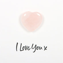 Load image into Gallery viewer, I LOVE YOU ROSE QUARTZ CRYSTAL HEART GREETING CARD